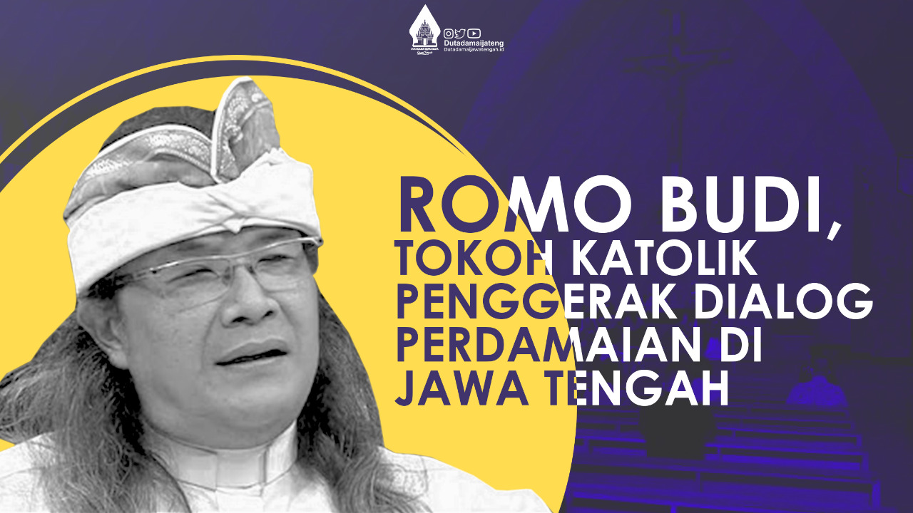 Romo Budi, Tokoh Katolik Penggerak Dialog Perdamaian di Jawa Tengah