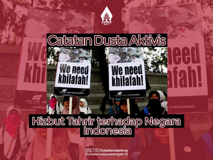 Catatan Dusta Aktivis Hizbut Tahrir Terhadap Negara Indonesia