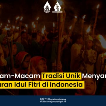 Macam-Macam Tradisi Unik Menyambut Lebaran Idul Fitri di Indonesia