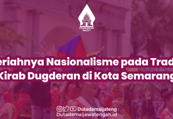 Meriahnya Nasionalisme pada Tradisi Kirab Dugderan di Kota Semarang