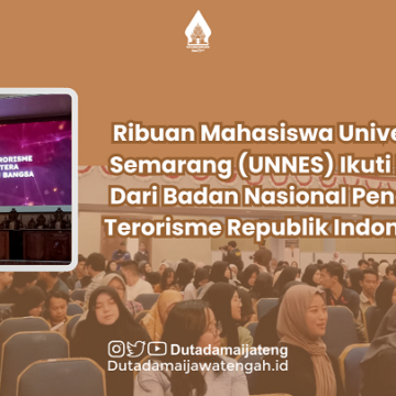 Ribuan Mahasiswa Universitas Negeri Semarang (UNNES) Ikuti Kuliah Umum Dari Badan Nasional Penanggulangan Terorisme Republik Indonesia (BNPT RI)