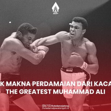 Menilik Makna Perdamaian dari Kacamata The Greatest Muhammad Ali