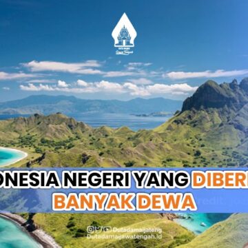 INDONESIA NEGERI YANG DIBERKAHI BANYAK DEWA